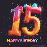 A vibrant age-specific birthday short animation displays the number '15' in shiny balloon-like letters with the words 'Happy Birthday' underneath. The dark background is punctuated with festive stars and balloons.