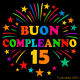 GIF animata 'Buon Compleanno 15' con lettere colorate e fuochi d'artificio