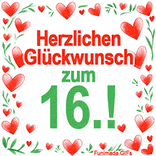 Animierte Grafik mit dem Spruch „Herzlichen Glückwunsch zum 16.!“. Der Text ist von einem funkelnden Rahmen aus roten Herzen und grünen Blättern auf weißem Hintergrund umgeben.