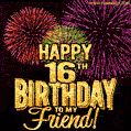Happy 16th Birthday for Friend Amazing Fireworks GIF