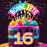 GIF animé pour un 16e anniversaire avec un gâteau au chocolat recouvert de glaçage arc-en-ciel, des bougies allumées, et le texte 'Bonne Fête' sur un fond étoilé et festif.