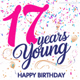 Colorful animated birthday GIF displaying the text '17 years Young' in bright pink and navy blue, with confetti falling and gold balloons floating.