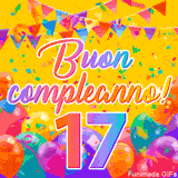 Un GIF animato per un 17° compleanno, Presenta il testo 'Buon Compleanno 17' su uno sfondo giallo vivo con palloncini colorati, festoni e una pioggia di coriandoli.