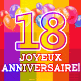 GIF animé 18 ans avec des ballons colorés, un grand chiffre 18 et 'Joyeux Anniversaire!' sur un fond éclatant.