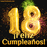 GIF animado con globos dorados en forma del número 18, acompañado de fuegos artificiales de colores y la frase '¡Feliz cumpleaños!' en letras vibrantes.