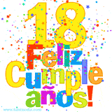 GIF festivo lleno de confeti de colores, el número 18 grande en amarillo y la frase 'Feliz cumpleaños' en letras multicolores y brillantes.
