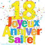 GIF animé pour un 18e anniversaire avec le chiffre 18 en couleurs vives, le texte 'Joyeux Anniversaire!' et une explosion de confettis multicolores.