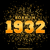 A sparkling black and gold animation with bold golden text reading 'Born in 1932,' surrounded by shimmering confetti.