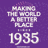 Animated text GIF featuring fireworks burst in the background as bold white text proudly states 'Making the World a Better Place Since 1935.'