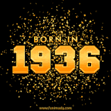 A sparkling black and gold animation with bold golden text reading 'Born in 1936,' surrounded by shimmering confetti.