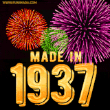 A celebratory golden animation reading 'Made in 1937,' with bright, colorful fireworks bursting in the background to mark a memorable occasion.