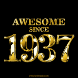 A sleek black background with shiny golden text reading 'Awesome Since 1937,' sparkling with reflections, celebrating those born or achieving milestones in 1937.