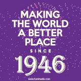 Animated text GIF featuring fireworks burst in the background as bold white text proudly states 'Making the World a Better Place Since 1946.'