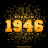 A sparkling black and gold animation with bold golden text reading 'Born in 1946,' surrounded by shimmering confetti.