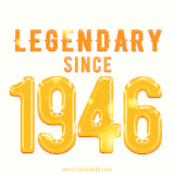 A bold golden animation featuring 'Legendary Since 1946' with a clean, radiant design that highlights the greatness of this special year.