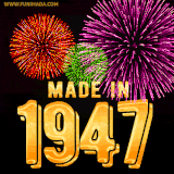 A celebratory golden animation reading 'Made in 1947,' with bright, colorful fireworks bursting in the background to mark a memorable occasion.