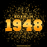 A sparkling black and gold animation with bold golden text reading 'Born in 1948,' surrounded by shimmering confetti.