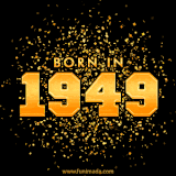 A sparkling black and gold animation with bold golden text reading 'Born in 1949,' surrounded by shimmering confetti.