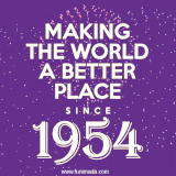 Animated text GIF featuring fireworks burst in the background as bold white text proudly states 'Making the World a Better Place Since 1954.'