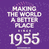 Animated text GIF featuring fireworks burst in the background as bold white text proudly states 'Making the World a Better Place Since 1955.'
