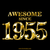 A sleek black background with shiny golden text reading 'Awesome Since 1955,' sparkling with reflections, celebrating those born or achieving milestones in 1955.
