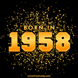 A sparkling black and gold animation with bold golden text reading 'Born in 1958,' surrounded by shimmering confetti.