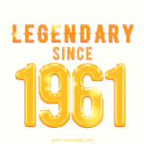 A bold golden animation featuring 'Legendary Since 1961' with a clean, radiant design that highlights the greatness of this special year.