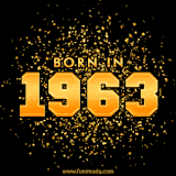 A sparkling black and gold animation with bold golden text reading 'Born in 1963,' surrounded by shimmering confetti.