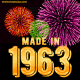 A celebratory golden animation reading 'Made in 1963,' with bright, colorful fireworks bursting in the background to mark a memorable occasion.