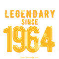 Happy Birthday 1964 GIF. Legendary since 1964.