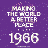 Animated text GIF featuring fireworks burst in the background as bold white text proudly states 'Making the World a Better Place Since 1966.'