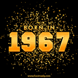 A sparkling black and gold animation with bold golden text reading 'Born in 1967,' surrounded by shimmering confetti.