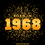 A sparkling black and gold animation with bold golden text reading 'Born in 1968,' surrounded by shimmering confetti.