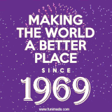 Animated text GIF featuring fireworks burst in the background as bold white text proudly states 'Making the World a Better Place Since 1969.'