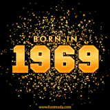 A sparkling black and gold animation with bold golden text reading 'Born in 1969,' surrounded by shimmering confetti.