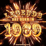 A brilliant golden animated design with fireworks, featuring bold text that reads 'Legends Are Born in 1969,' celebrating new births and milestone birthdays.
