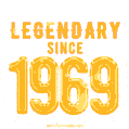 Happy Birthday 1969 GIF. Legendary since 1969.
