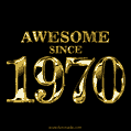 Awesome since 1970 GIF