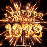 A brilliant golden animated design with fireworks, featuring bold text that reads 'Legends Are Born in 1972,' celebrating new births and milestone birthdays.