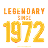 A bold golden animation featuring 'Legendary Since 1972' with a clean, radiant design that highlights the greatness of this special year.