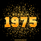 A sparkling black and gold animation with bold golden text reading 'Born in 1975,' surrounded by shimmering confetti.