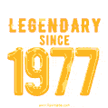 Happy Birthday 1977 GIF. Legendary since 1977.