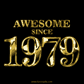 Awesome since 1979 GIF