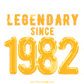 Happy Birthday 1982 GIF. Legendary since 1982.