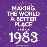 Animated text GIF featuring fireworks burst in the background as bold white text proudly states 'Making the World a Better Place Since 1983.'