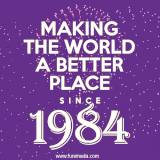 Animated text GIF featuring fireworks burst in the background as bold white text proudly states 'Making the World a Better Place Since 1984.'
