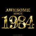 Awesome since 1984 GIF