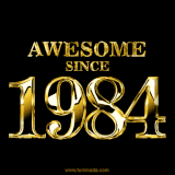 A sleek black background with shiny golden text reading 'Awesome Since 1984,' sparkling with reflections, celebrating those born or achieving milestones in 1984.