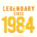 A bold golden animation featuring 'Legendary Since 1984' with a clean, radiant design that highlights the greatness of this special year.