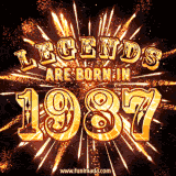 A brilliant golden animated design with fireworks, featuring bold text that reads 'Legends Are Born in 1987,' celebrating new births and milestone birthdays.